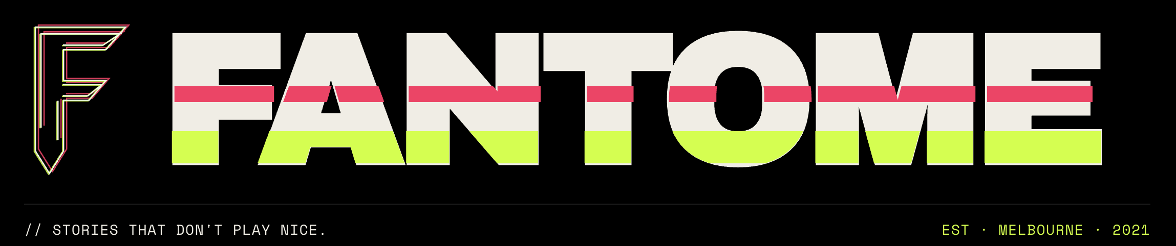 Fantome, Stories That Don't Play Nice